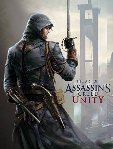  The Art of Assassin’s Creed Unity